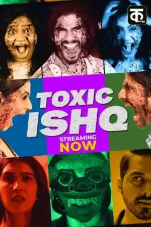 Toxic Ishq 2026 Season 01 Complete Hindi Audio WEB-DL 720p - 480p - 1080p